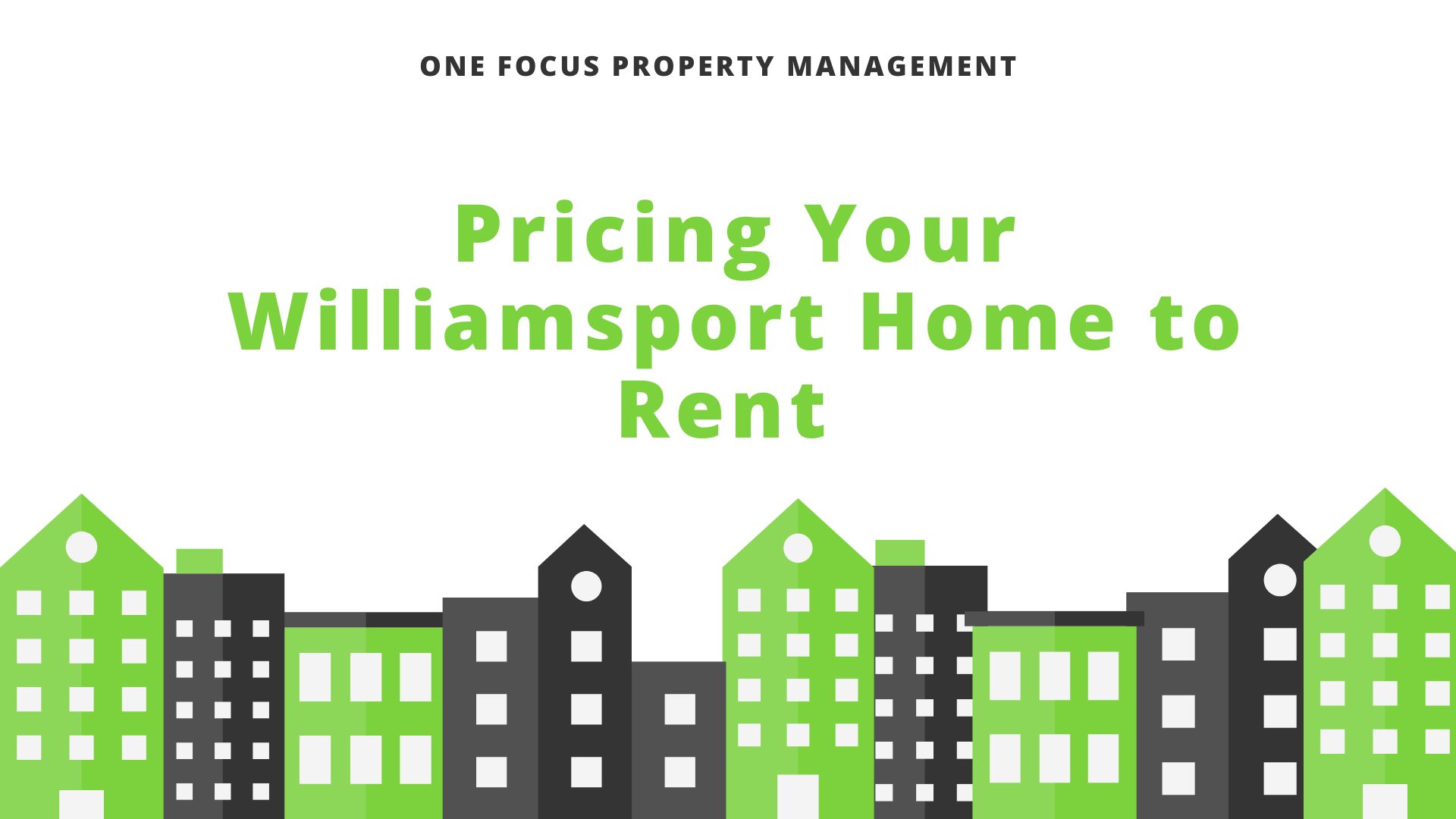 Pricing Your Williamsport Home to Rent